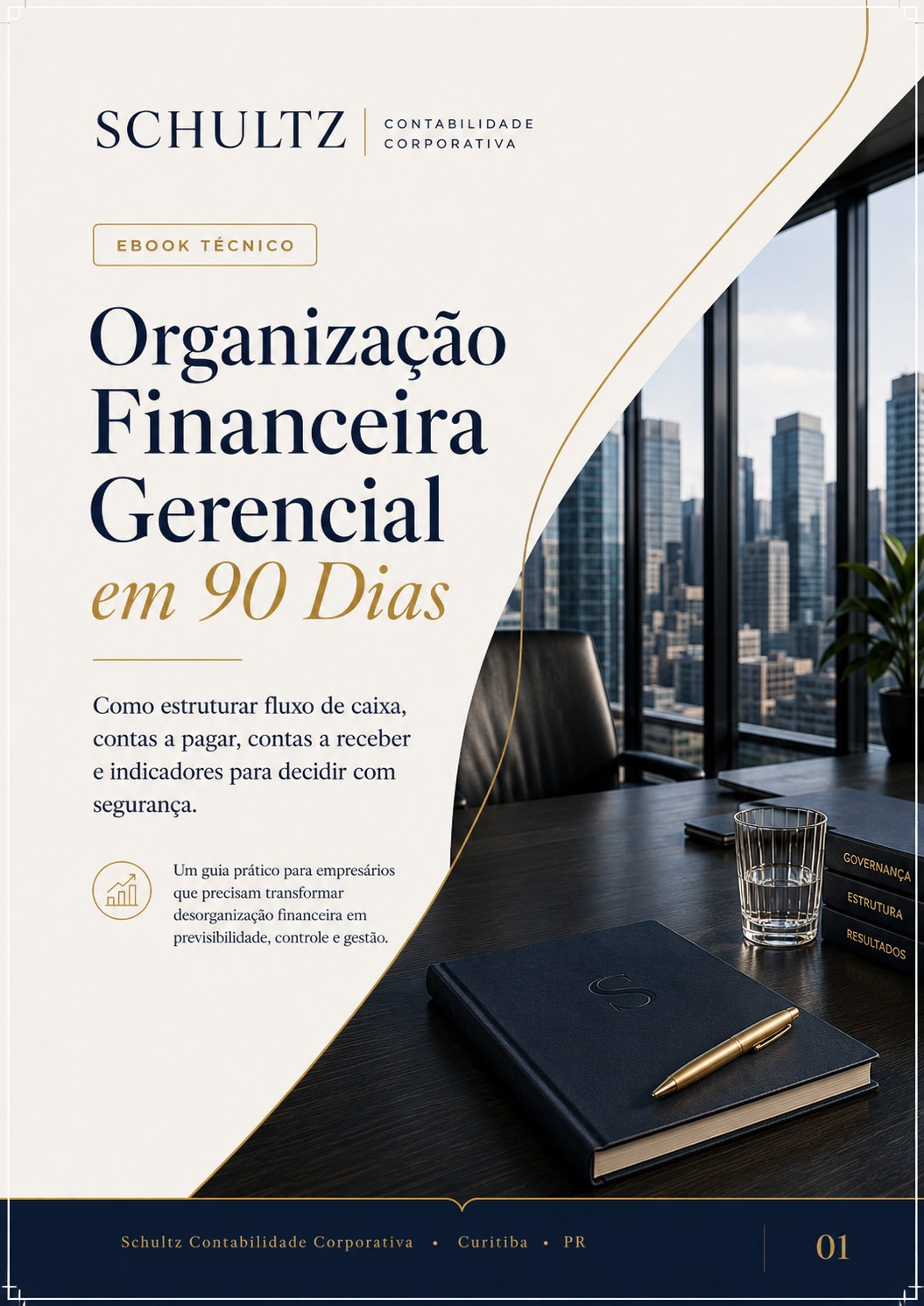 Capa do e-book Organização Financeira Gerencial em 90 Dias — Guia técnico Schultz